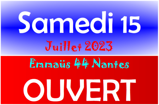 ouvert 15 Juillet