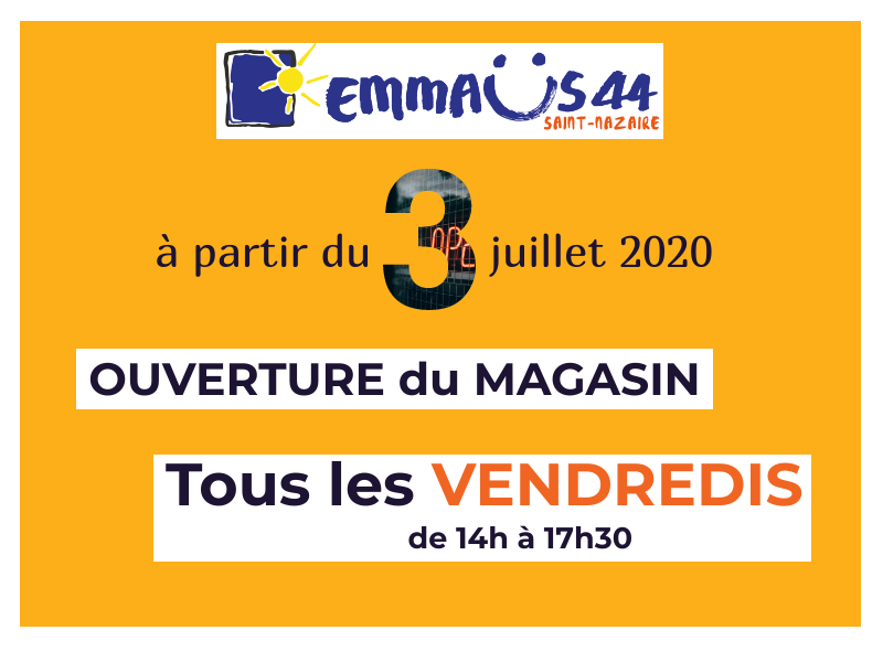 ouverture du magasin emmaus 44 sainht-nazaire les vendredis apres-midi