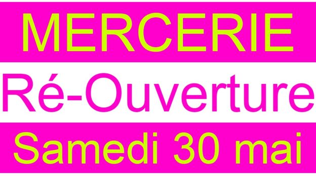 mercerie re ouverture